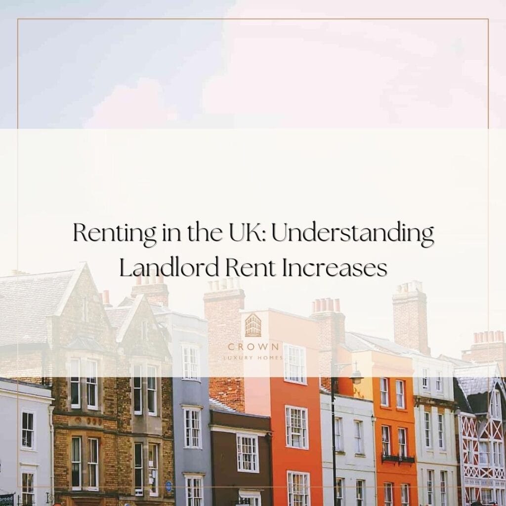 Rent Increases: Top Tips & Advice | Crown Luxury Homes